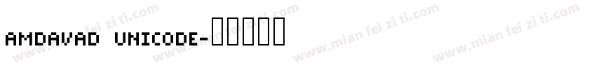 AMDAVAD UNICODE字体转换